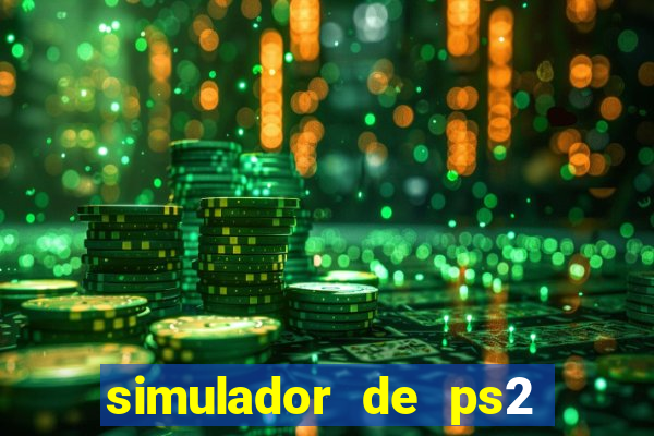 simulador de ps2 para pc